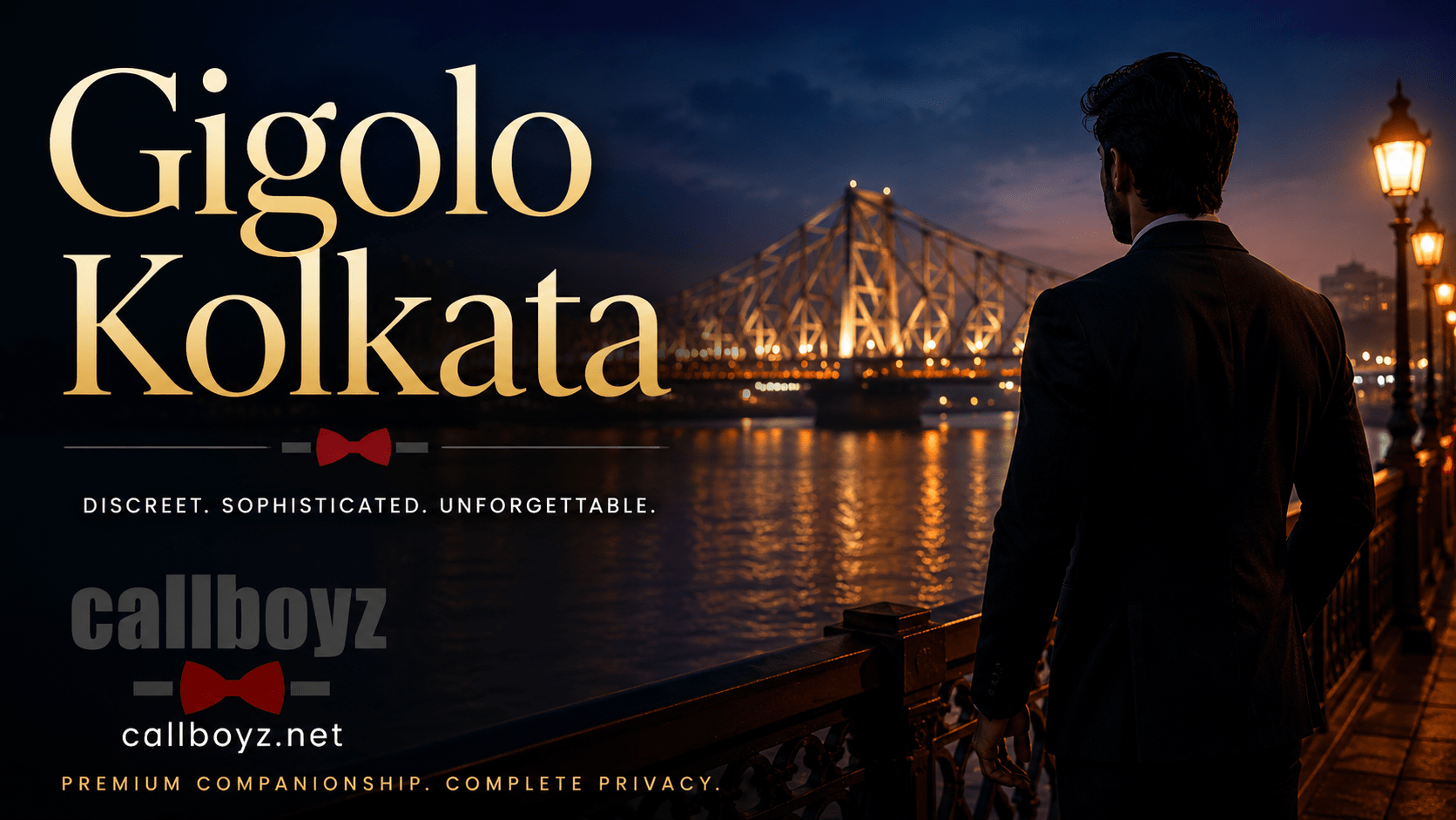 Anonymous man in a suit overlooking Howrah Bridge at night in Kolkata, promotional image for Gigolo Kolkata by callboyz.net.